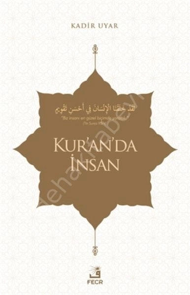 Kur'an'da İnsan, Kadir Uyar