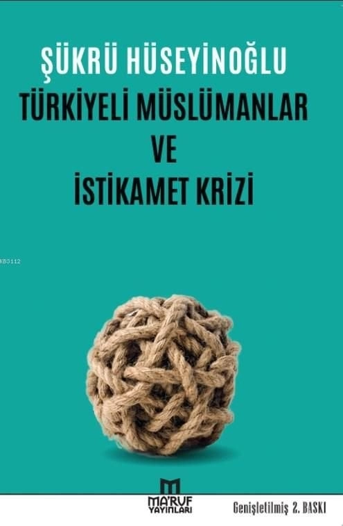 Türkiyeli Müslümanlar ve İstikamet Krizi, Şükrü Hüseyinoğlu