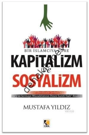 Bir İslamcıya Göre Kapitalizm ve Sosyalizm, Mustafa Yıldız