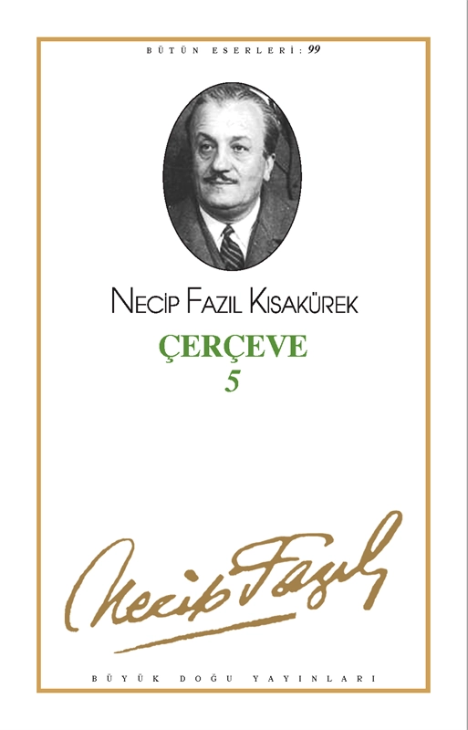 Çerçeve 5 : 81 - Necip Fazıl Bütün Eserleri, Büyük Doğu Yayınları