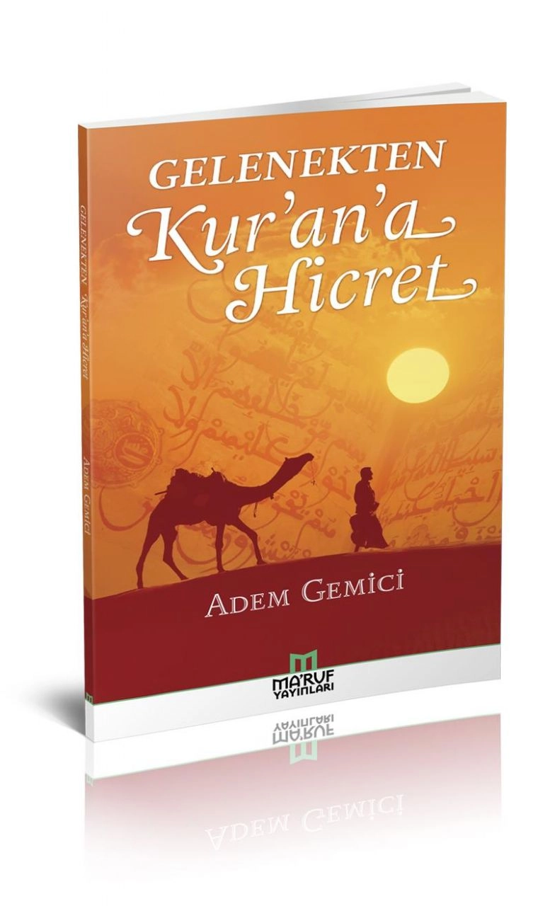 Gelenekten Kur'an'a Hicret, Adem Gemici