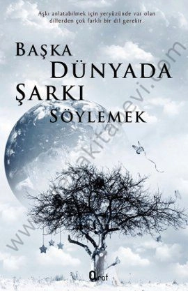 Başka Dünyada Şarkı Söylemek, Araf Yayınları