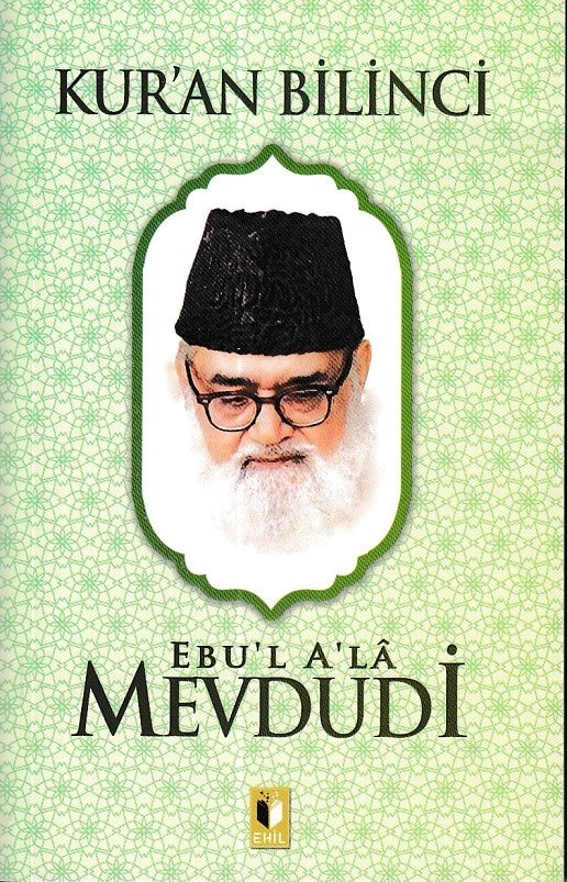 Kur´An Bilinci-Mevdudi, Ehil Yayınları