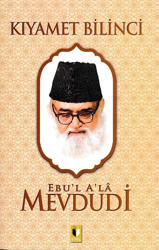 Kıyamet Bilinci-Mevdudi, Ehil Yayınları