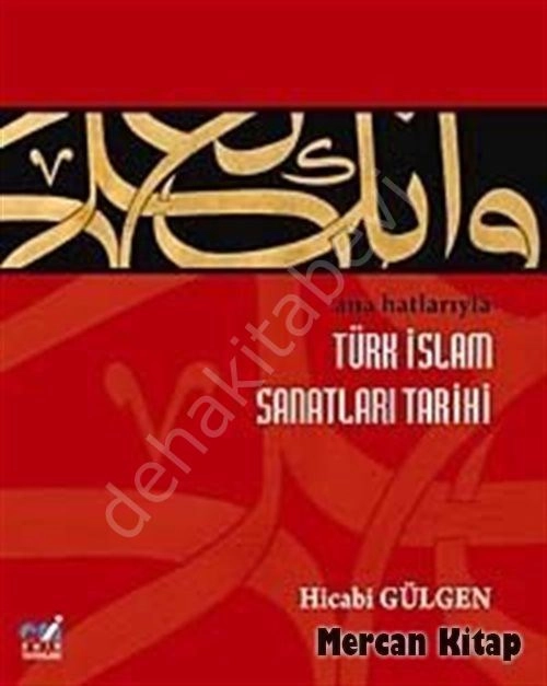 Ana Hatlarıyla İslam Sanatları Tarihi
