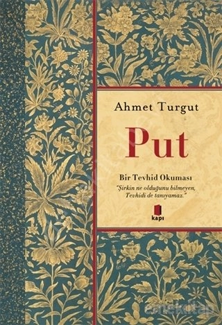 Put, Ahmet Turgut, Kapı Yayınları