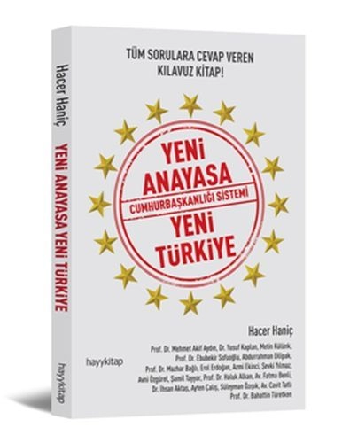 Yeni Anayasa Cumhurbaşkanlığı Sistemi Yeni Türkiye, Hacer Haniç