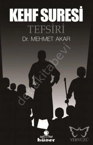 Kehf Suresi Tefsiri, Mehmet Akar, Hüner Yayınevi