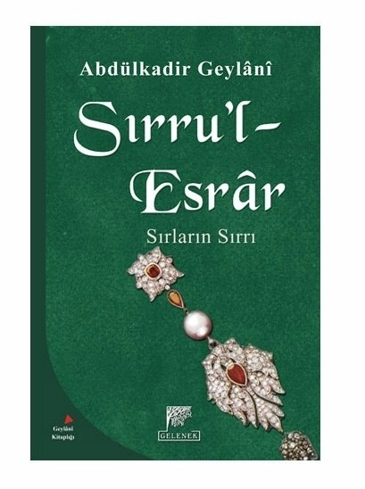 SIRRUL ESRAR SIRLARIN SIRRI, Abdülkadir Geylani