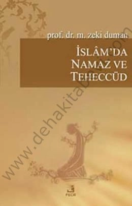 İslamda Namaz ve Teheccüd, M. Zeki Duman