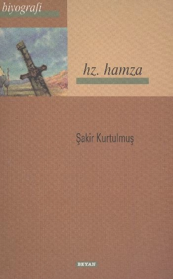 Hz. Hamza, Şakir Kurtulmuş