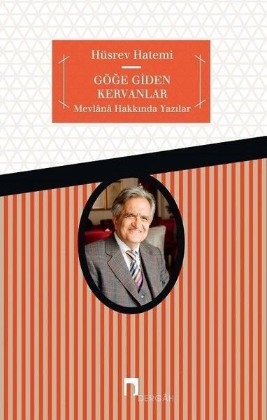 Göğe Giden Kervanlar, Hüsrev Hatemi