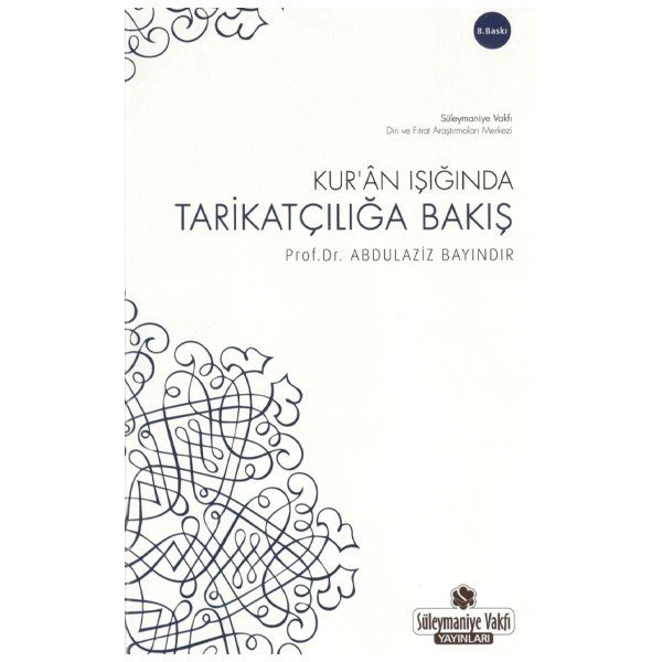 Kur´An Işığında Tarikatçılığa Bakış, Süleymaniye Vakfı Yayınları