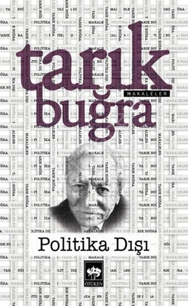Politika Dışı, Tarık Buğra