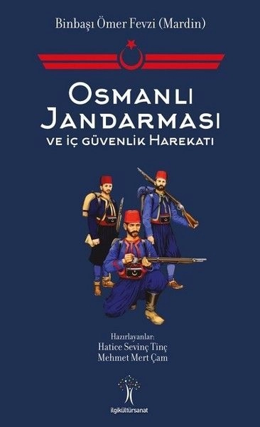 Osmanlı Jandarması Ve İç Güvenlik Harekatı, İlgi Kültür Sanat Yayıncılık