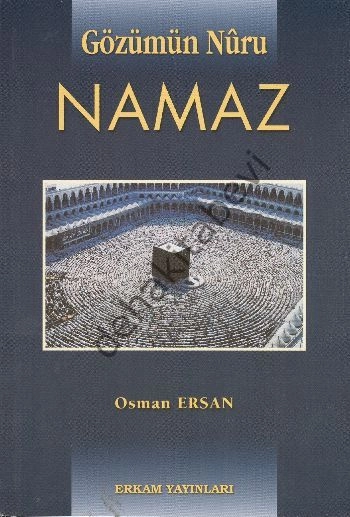 Gözümün Nuru Namaz, Osman Ersan, Erkam Yayınları