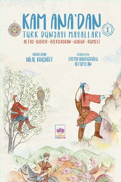 Türk Dünyasından Masallar, Hilal Koçyiğit