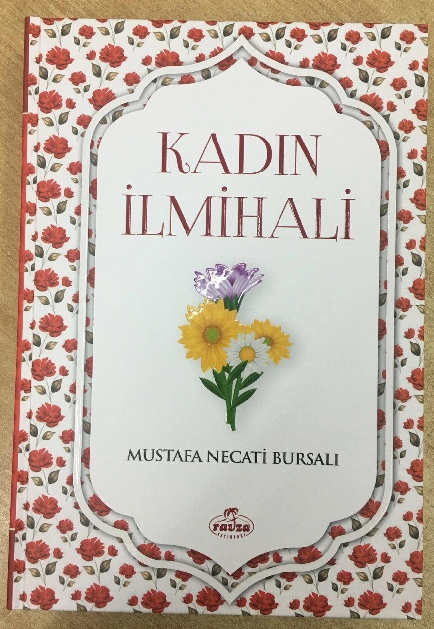 Kadın İlmihali (Ciltli), Mustafa Necati Bursalı