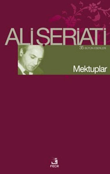 Mektuplar, Ali Şeriati, Fecr Yayınları