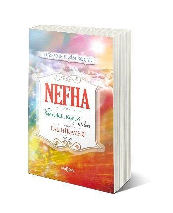 Nefha Şeyh Sadreddin Konevi Esintileri, Hüzeyme Yeşim Koçak