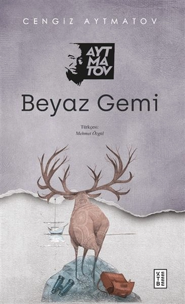 Beyaz Gemi, Cengiz Aytmatov