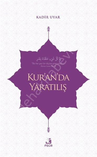 Kur'an'da Yaratılış, Kadir Uyar