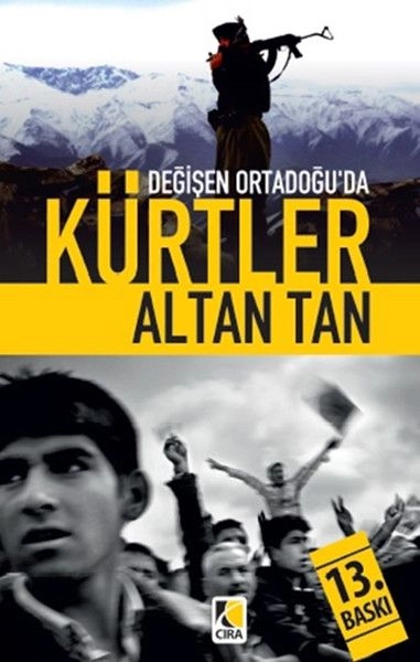 Değişen Ortadoğuda Kürtler, Altan Tan, Çıra Yayınları