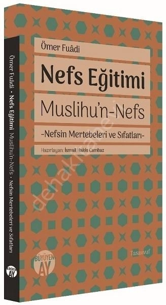 Nefs Eğitimi, Muslihun Nefs, Ömer Fuadi