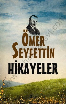 Hikayeler, Ömer Seyfettin