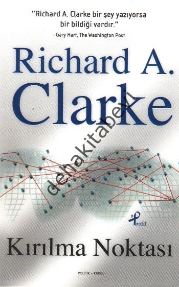Kırılma Noktası, Richard A. Clarke