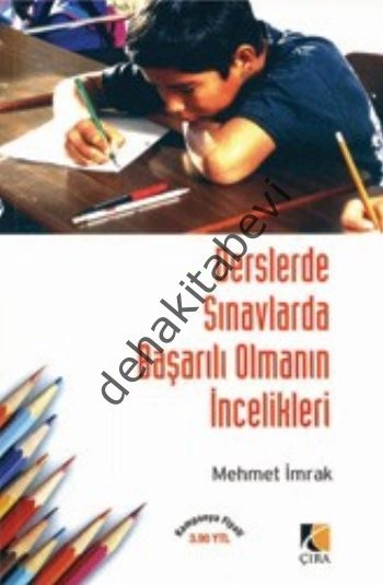 Derslerde Sınavlarda Başarılı Olmanın İncelikleri, Mehmet İmrak