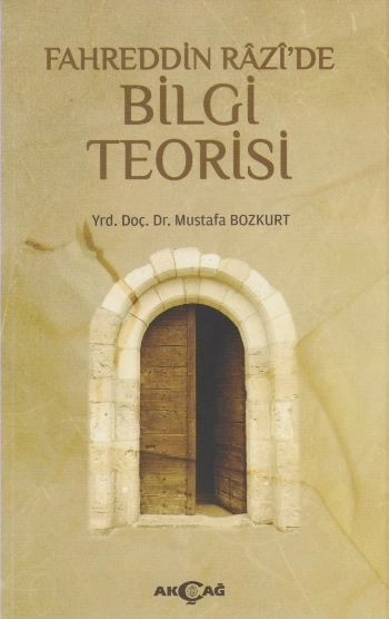 Fahreddin Razi' de Bilgi Teorisi, Mustafa Bozkurt