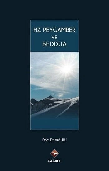 Hz. Peygamber ve Beddua