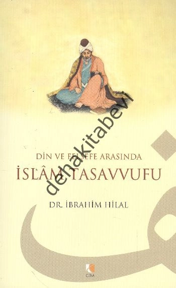 Din ve Felsefe Arasında İslam Tasavvufu, İbrahim Hilal