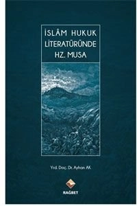 İslam Hukuk Literatüründe Hz. Musa