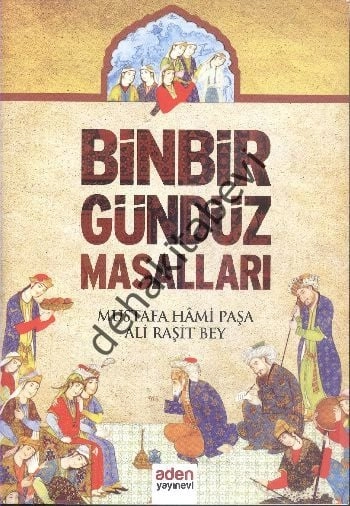 Binbir Gündüz Masalları, Ali Raşit Bey, Aden Yayıncılık