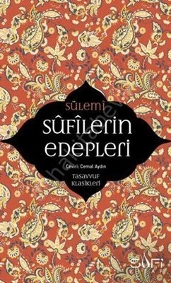 Sufilerin Edepleri, Ebu Abdurrahman Es-Sülemi