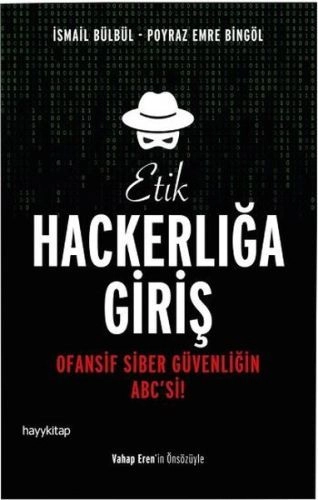 Etik Hackerlığa Giriş, İsmail Bülbül Poyraz Emre Bingöl