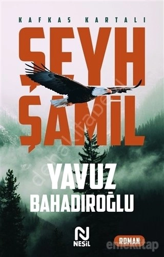 Kafkas Kartalı Şeyh Şamil, Yavuz Bahadıroğlu