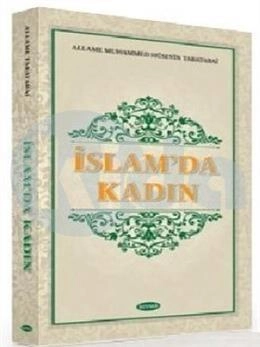 İslam'da Kadın, Allame Muhammed Hüseyin Tabatabai, Kevser Yayınları
