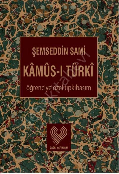 Kamus-İ Türki ; Öğrenciye Özel, (Osmanlı Türkçesi Tıpkıbasım) , Çağrı Yayınları