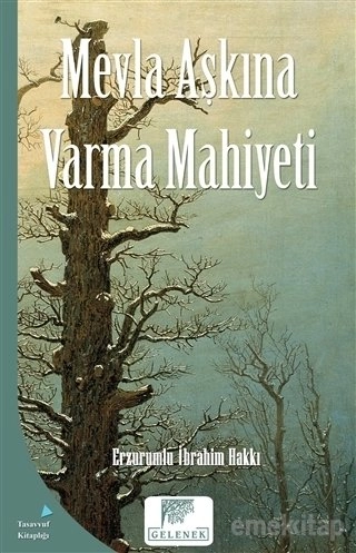 Mevla Aşkına Varma Mahiyeti, Erzurumlu İbrahim Hakkı Hazretleri