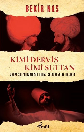 Kimi Derviş Kimi Sultan, Bekir Nas