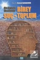 Din Eğitimi Ekseninde Birey Suç ve Toplum, Alioğlu Yayınları