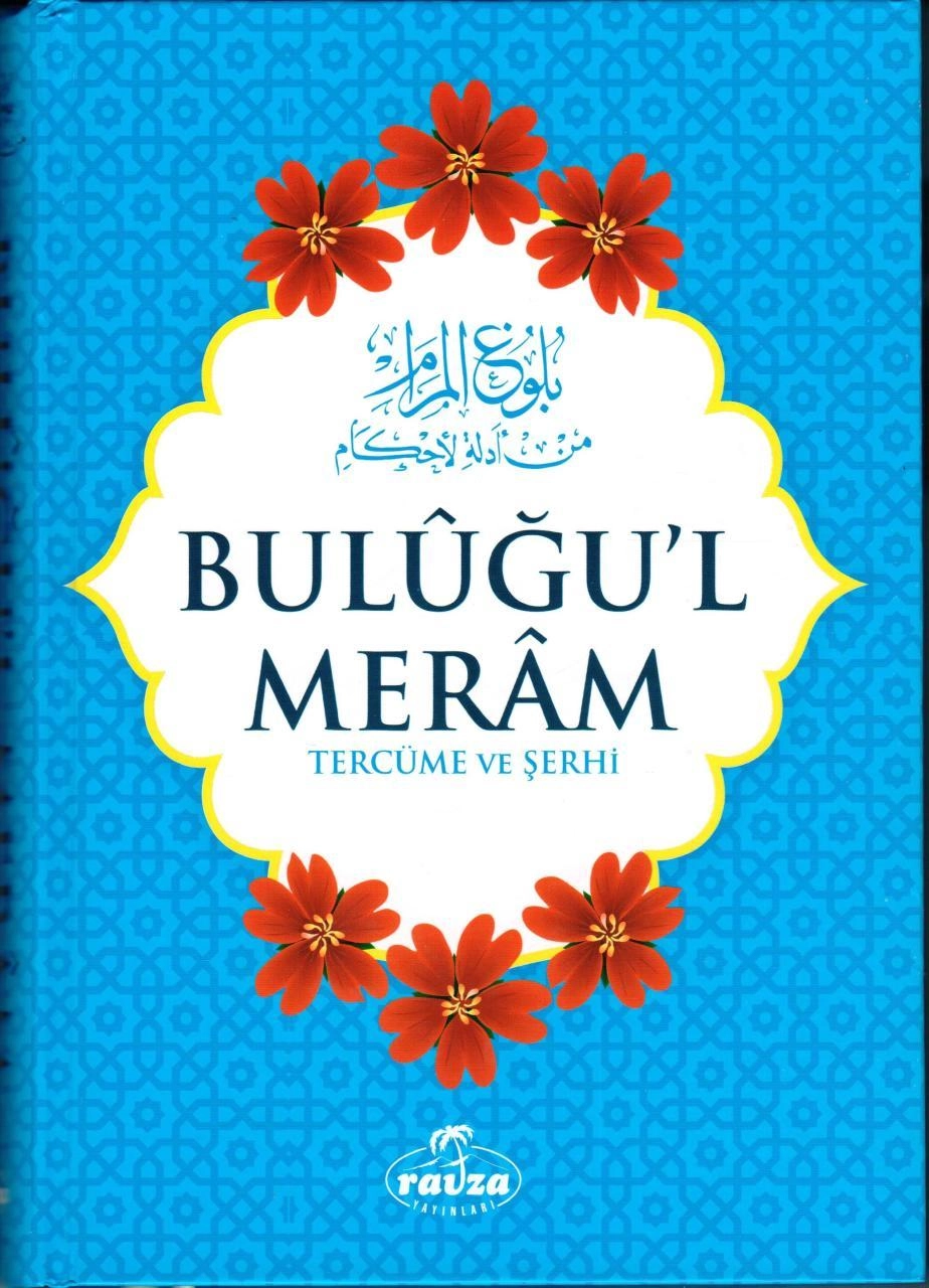 Buluğul Meram Tercüme ve Şerhi, İbn Hacer Askalani