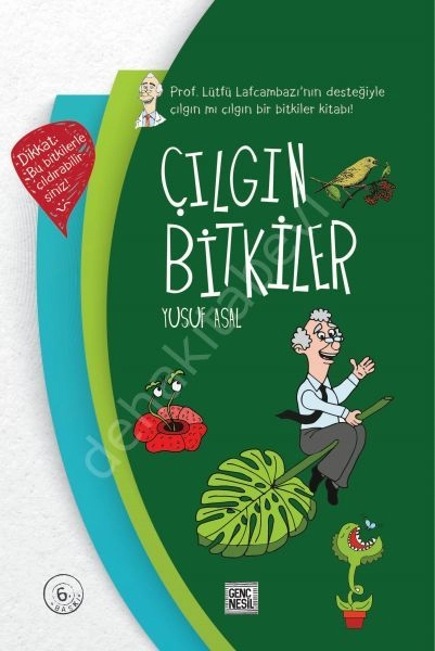 Çılgın Bitkiler (Ciltli), Genç Nesil