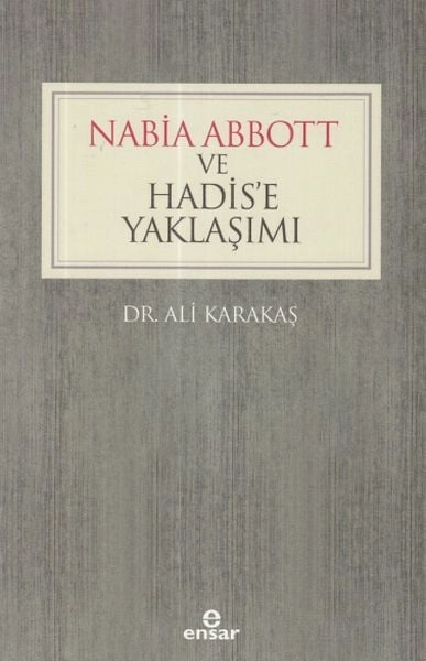 Nabia Abbott Ve Hadise Yaklaşımı, Ensar Neşriyat