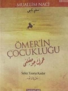 Ömer'in Çocukluğu, Muallim Naci, Sahhaflar Kitap Sarayı