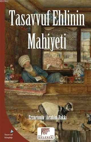 Tasavvuf Ehlinin Mahiyeti, Erzurumlu İbrahim Hakkı Hazretleri