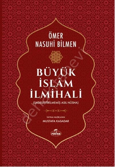 Büyük İslam İlmihali Orjinal ( Sadeleştirilmemiş Asıl Nüsha ), Ömer Nasuhi Bilmen